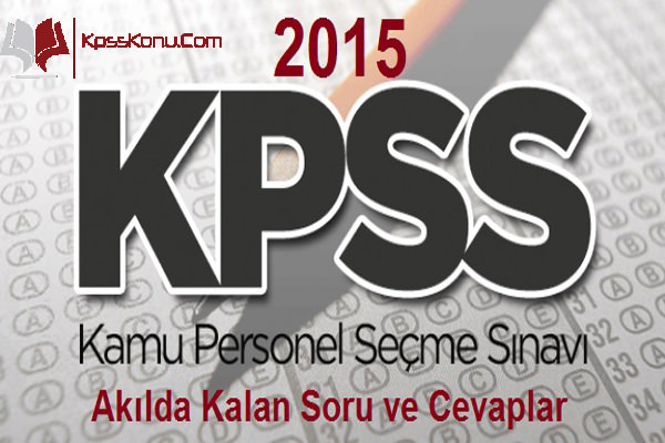 2015 kpss soruları ve cevapları