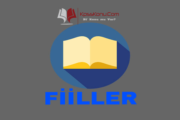 Fiiller - Fiil Çeşitleri